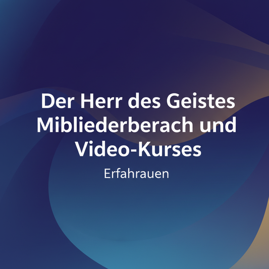 Der Herr des Geistes Mitgliederbereich und Video-Kurse Erfahrungen – Dein Weg zu innerer Stärke und Bewusstsein?